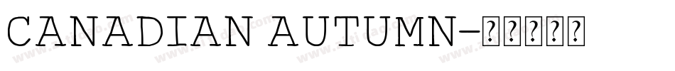 Canadian Autumn字体转换